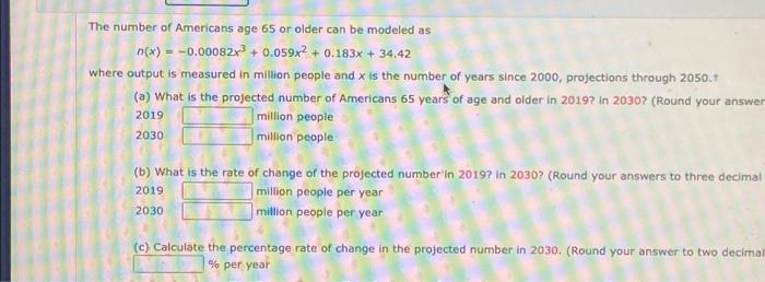 Solved The number of Americans age 65 or older can be | Chegg.com