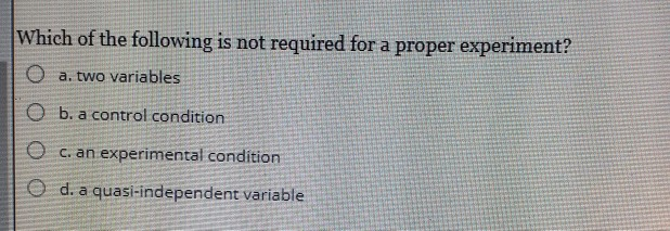 solved-which-of-the-following-is-not-required-for-a-proper-chegg