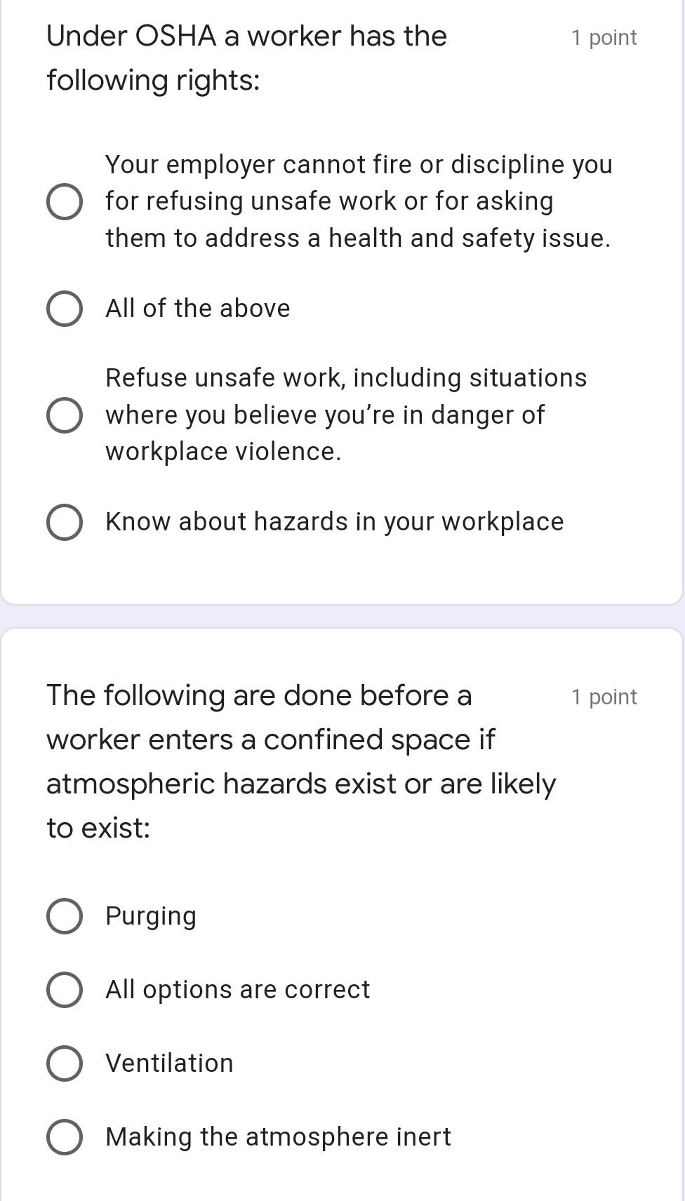 Solved 1 point Under OSHA a worker has the following rights: | Chegg.com