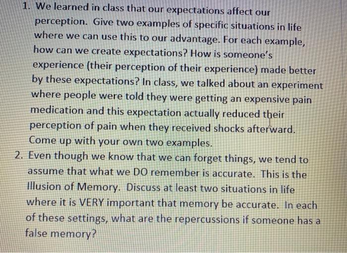 Solved 1. We learned in class that our expectations affect | Chegg.com