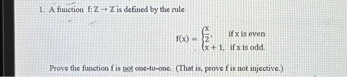Solved 1. A function f:Z→Z is defined by the rule | Chegg.com