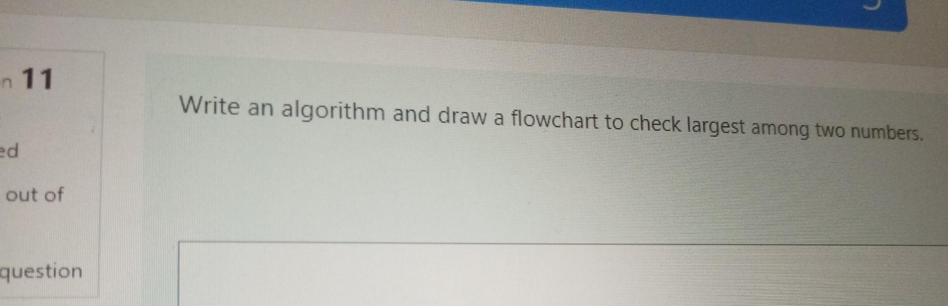 Solved n 26 Write an algorithm and draw a flowchart to check