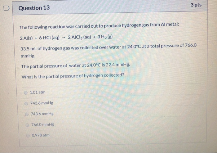 Solved Question 13 3 pts The following reaction was carried | Chegg.com