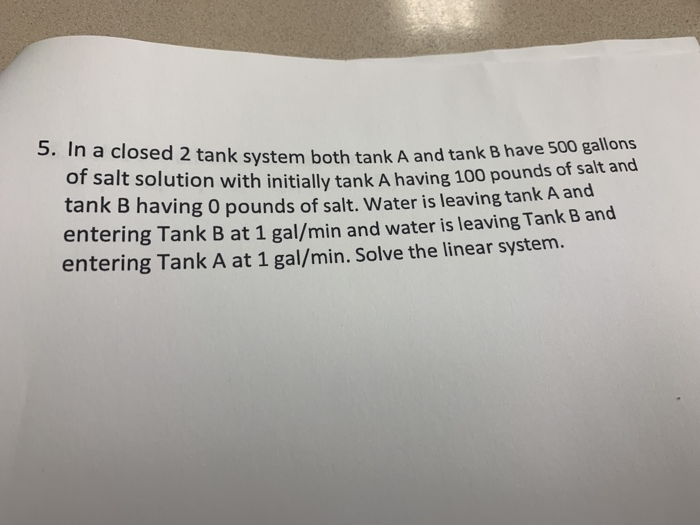 Solved 5. In A Closed 2 Tank System Both Tank A And Tank B | Chegg.com