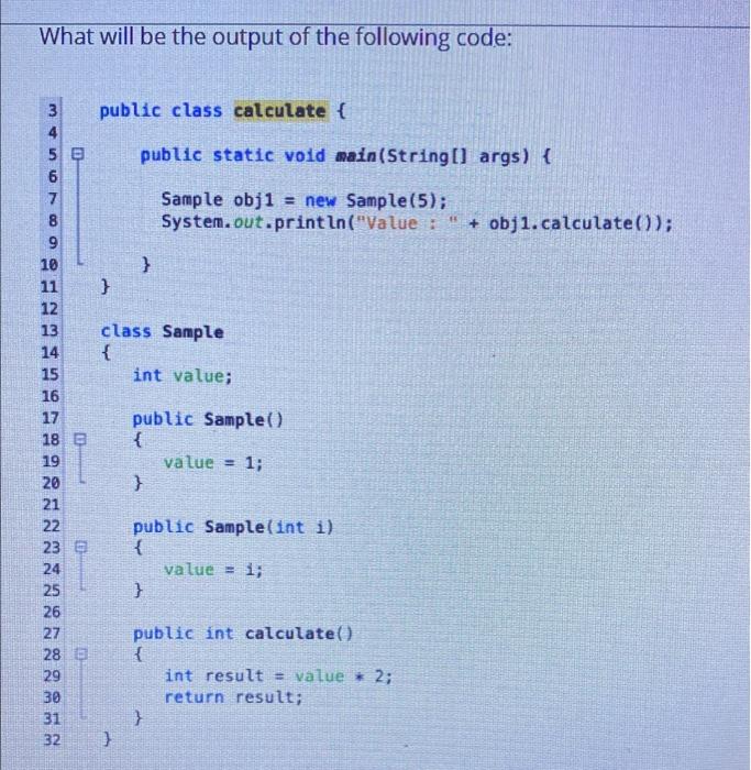 Solved What will be the output of the following code: 3 | Chegg.com