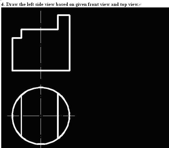 Solved 4. Draw the left side view based on given front view | Chegg.com