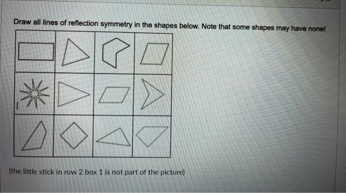 Solved Draw all lines of reflection symmetry in the shapes | Chegg.com