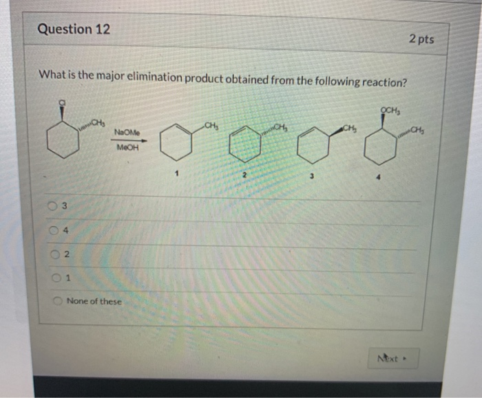 Solved Question 12 2 pts What is the major elimination | Chegg.com