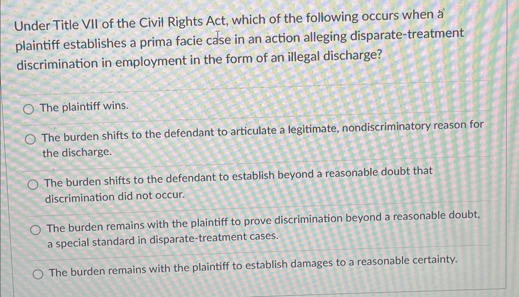 Solved Under Title VII of the Civil Rights Act, which of the | Chegg.com