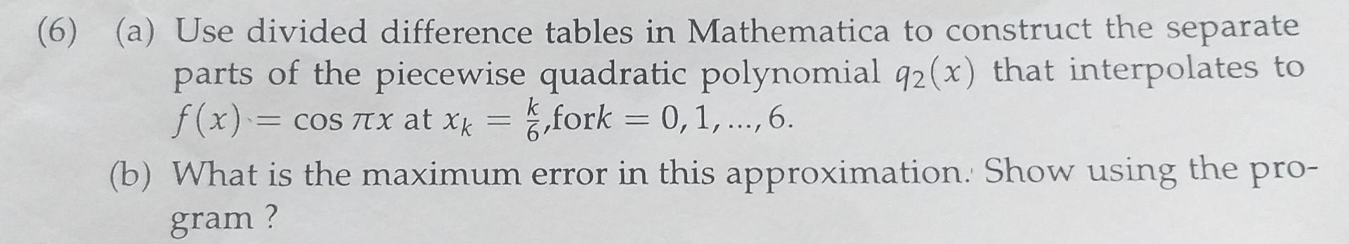 Solved (a) Use divided difference tables in Mathematica to | Chegg.com