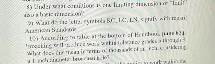 Solved 8) Under what conditions is one limiting dimension or | Chegg.com