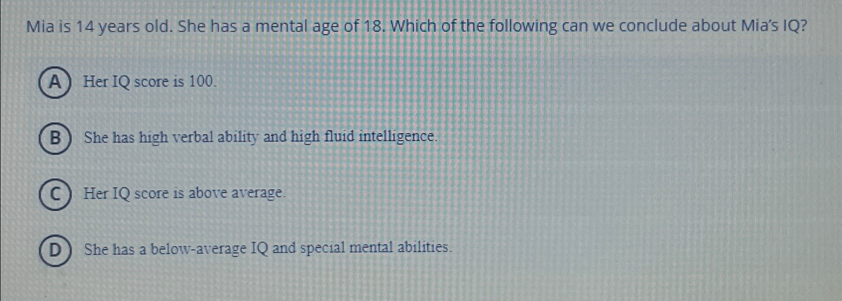 Solved Mia is 14 ﻿years old. She has a mental age of 18. | Chegg.com