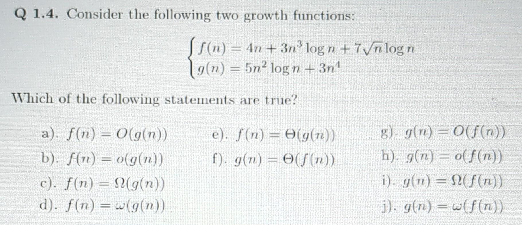 Solved Q 1.4. Consider The Following Two Growth Functions: | Chegg.com