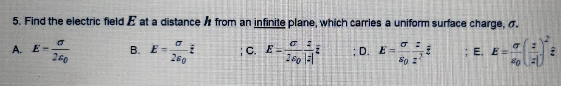 Solved Find the electric field E at a distance h from an | Chegg.com
