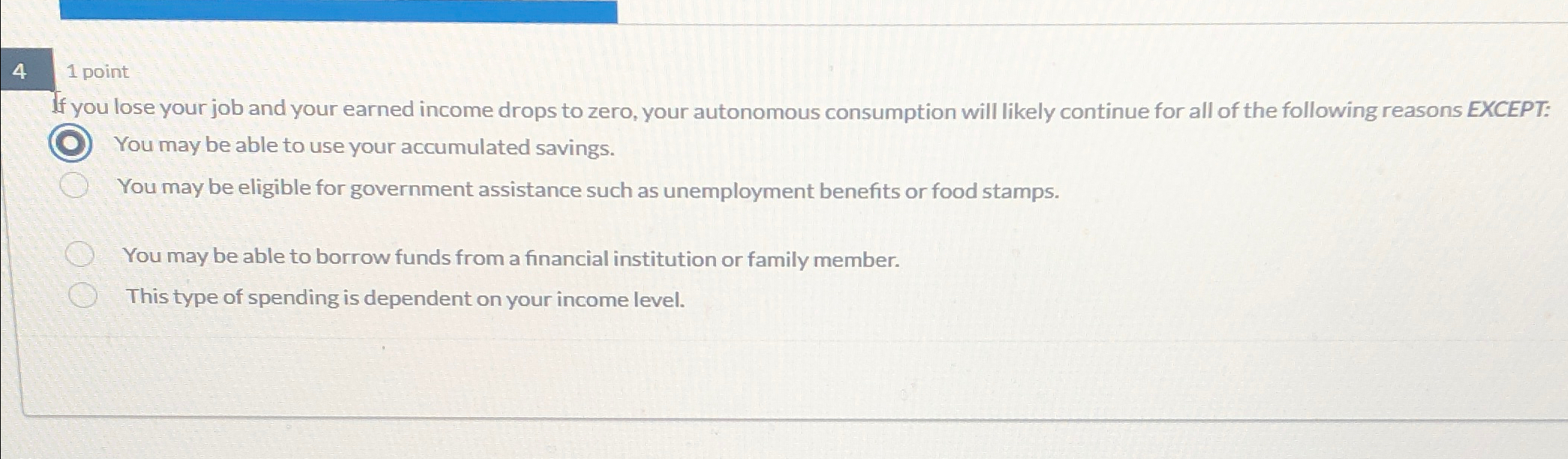 Solved 41 ﻿pointIf you lose your job and your earned income | Chegg.com