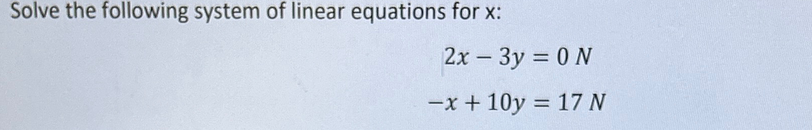 Solved Solve the following system of linear equations for x | Chegg.com