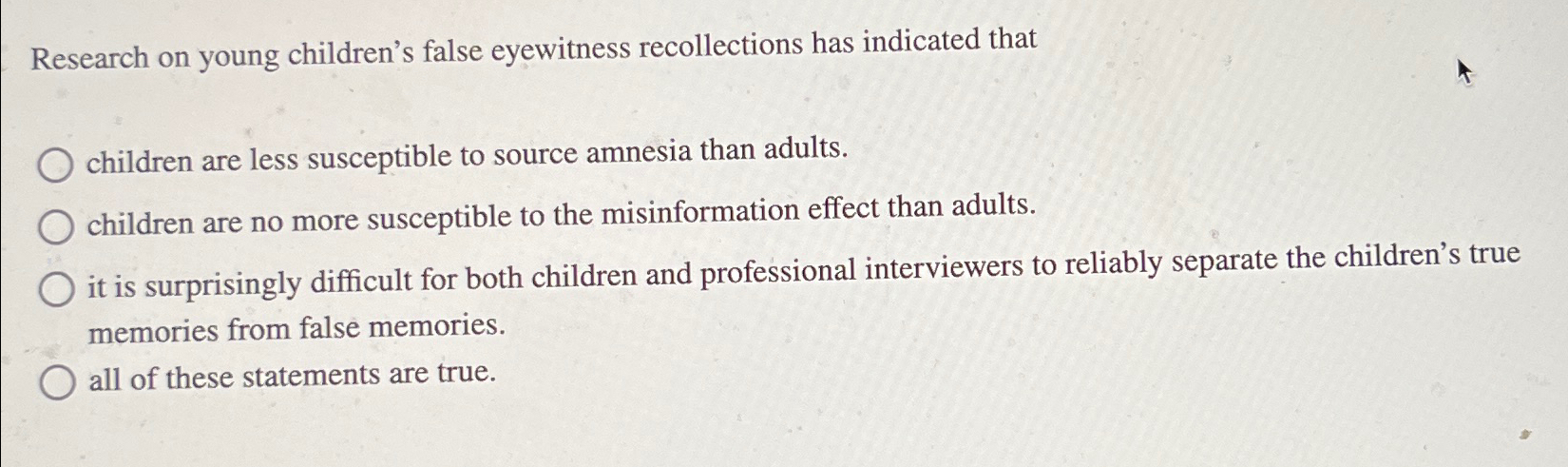 Solved Research on young children's false eyewitness | Chegg.com
