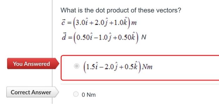 Solved What Is The Dot Product Of These Vectors C 3 02 Chegg Com