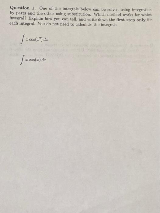 Solved Question 1. One of the integrals below can be solved | Chegg.com