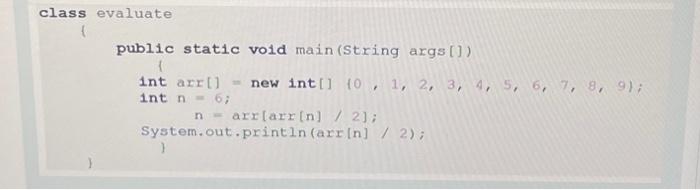 Solved Understand the given JAVA program and write the | Chegg.com