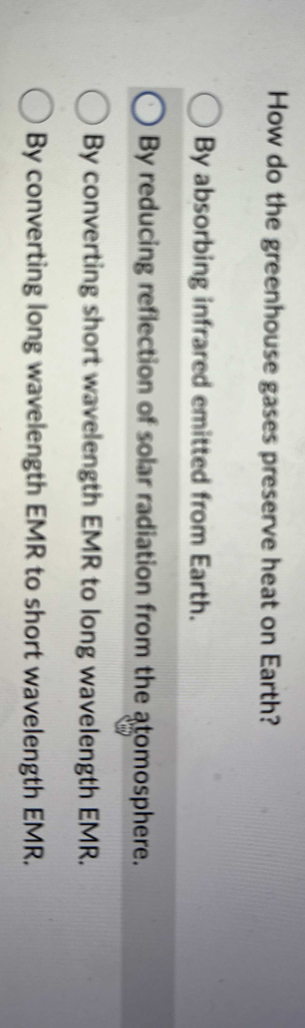 Solved How do the greenhouse gases preserve heat on Earth?By