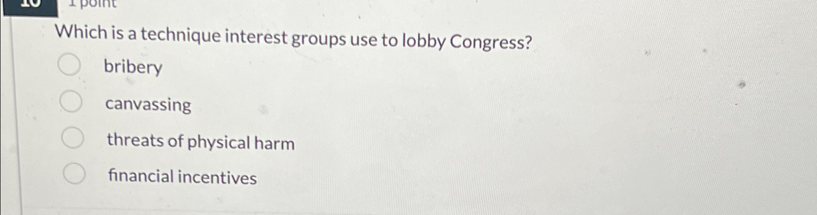 Solved Which is a technique interest groups use to lobby Chegg com