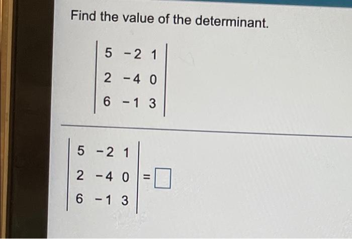 find the value of determinant 5 2 3 4