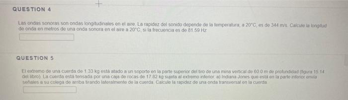 Las ondas sonoras son ondas longtudinales en el aire. La tapidez del sonido depende de la temperatura; a \( 20^{\circ} \mathr