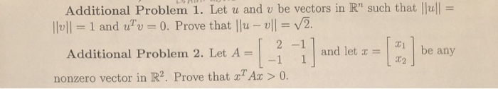 Solved Additional Problem 1. Let u and v be vectors in R" | Chegg.com