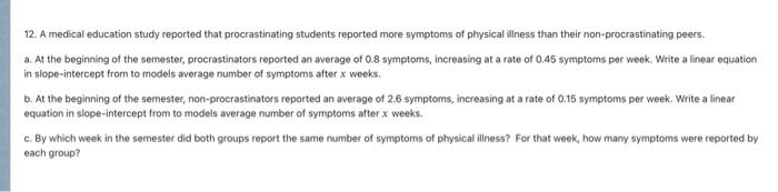 Solved 12. A medical education study reported that | Chegg.com