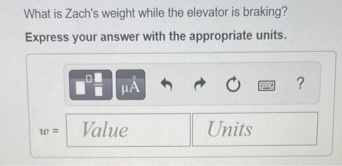 solved-zach-whose-mass-is-85-kg-is-in-an-elevator-chegg