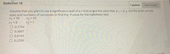 Solved Question 18 1 points Save Answer Assume that you plan | Chegg.com