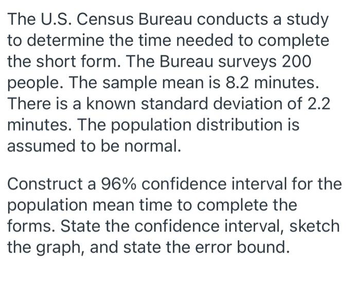 Solved The U.S. Census Bureau conducts a study to determine | Chegg.com