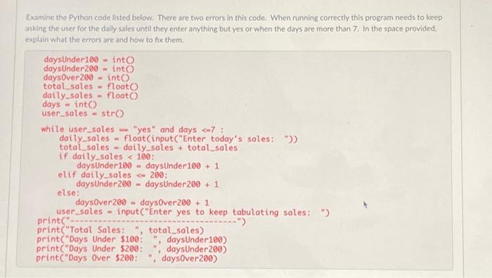 Solved Examine the Python code listed below. There are two | Chegg.com