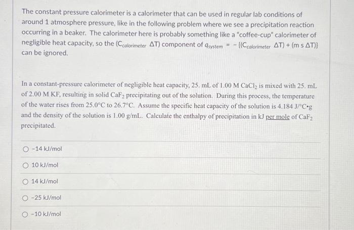 Solved The constant pressure calorimeter is a calorimeter | Chegg.com