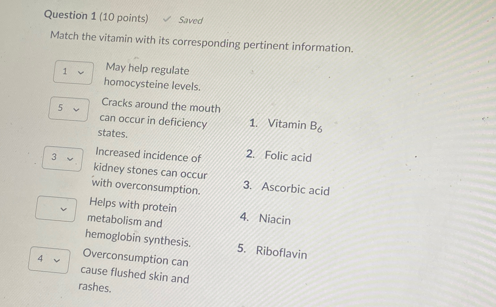 Solved Question 1 (10 ﻿points) ﻿SavedMatch the vitamin with