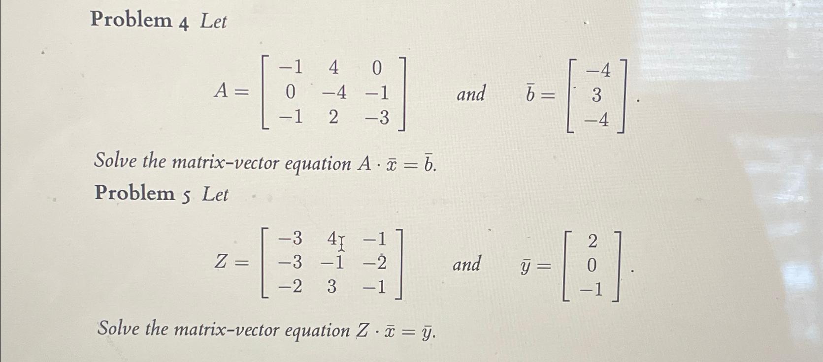 Solved Problem 4 ﻿LetA=[-1400-4-1-12-3], | Chegg.com