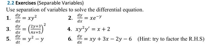 Solved 2.2 Exercises (Separable Variables) Use separation of | Chegg.com