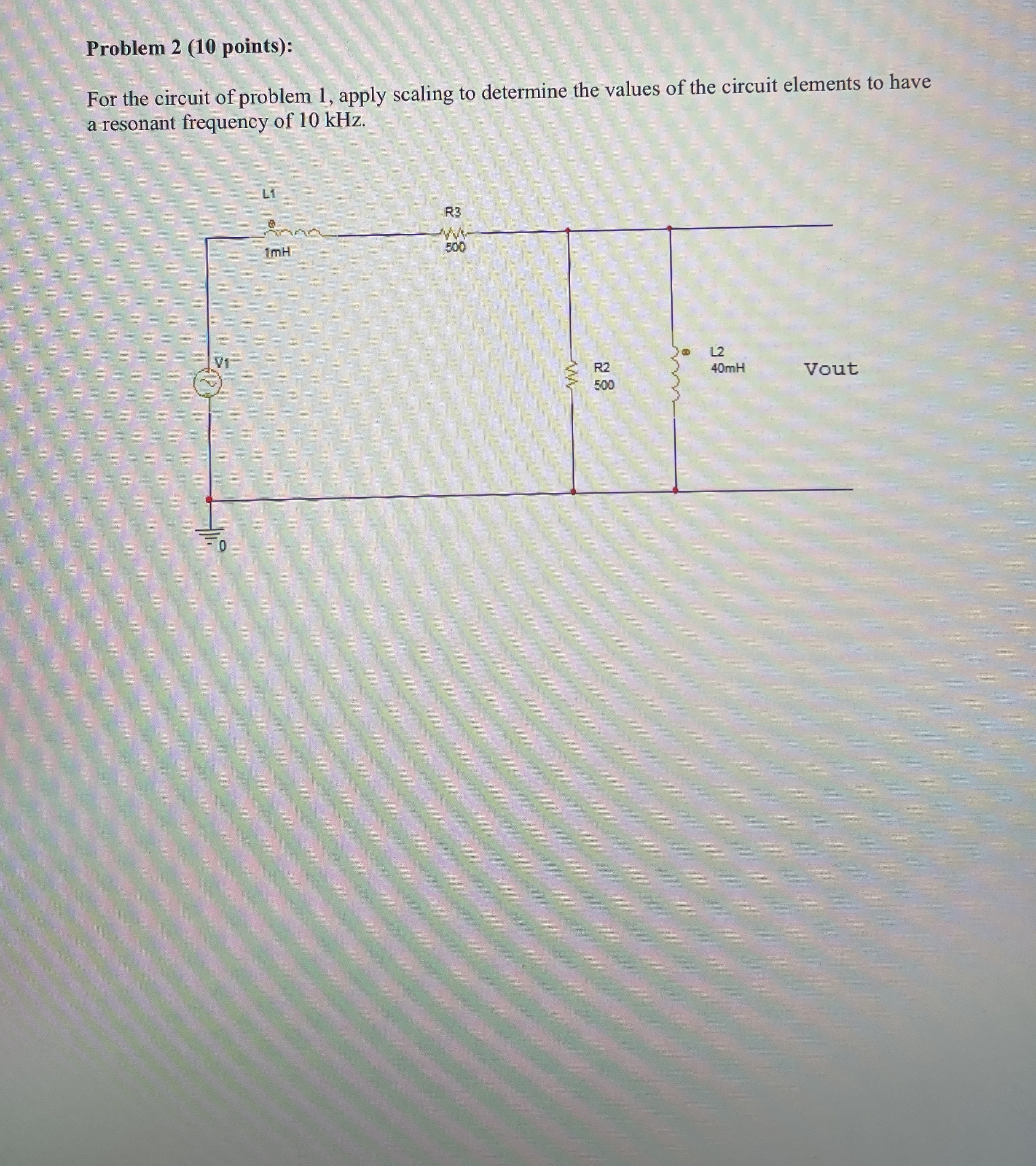 Solved Problem 2 (10 ﻿points):For the circuit of problem 1, | Chegg.com