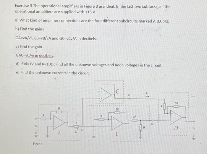 Solved Exercise 3 The operational amplifiers in Figure 3 are | Chegg.com