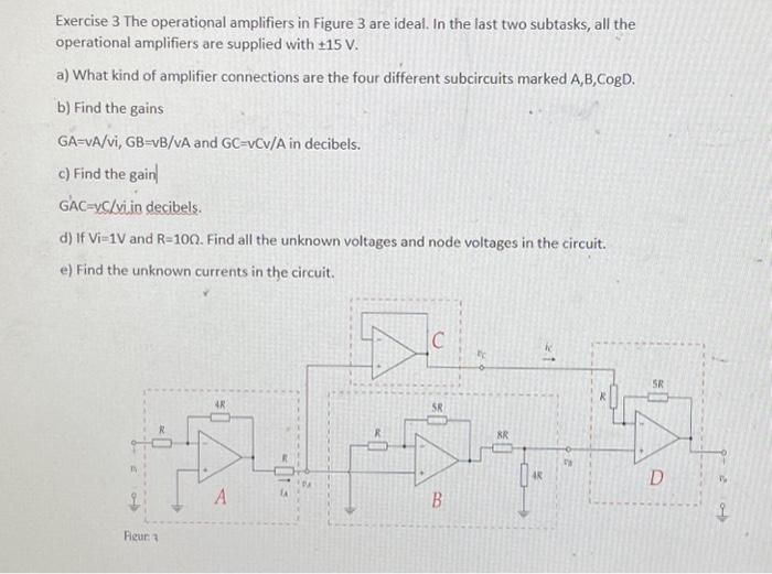 Solved Exercise 3 The Operational Amplifiers In Figure 3 Are | Chegg.com