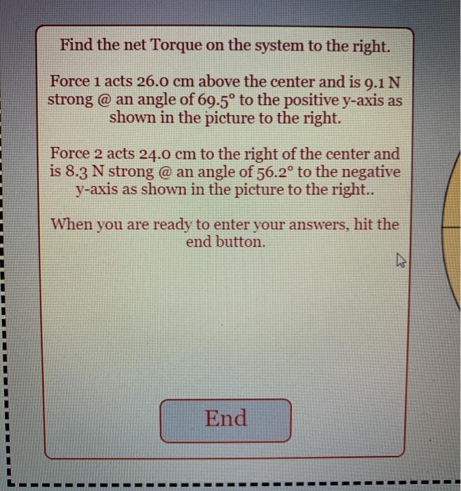Solved Find the net Torque on the system to the right. Force | Chegg.com