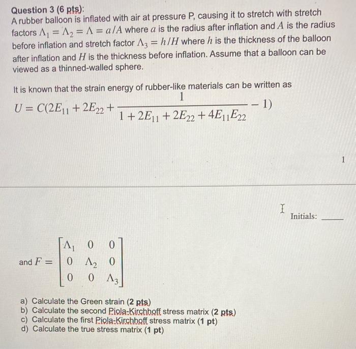 Solved Question 3 ( 6 Pts): A Rubber Balloon Is Inflated | Chegg.com ...