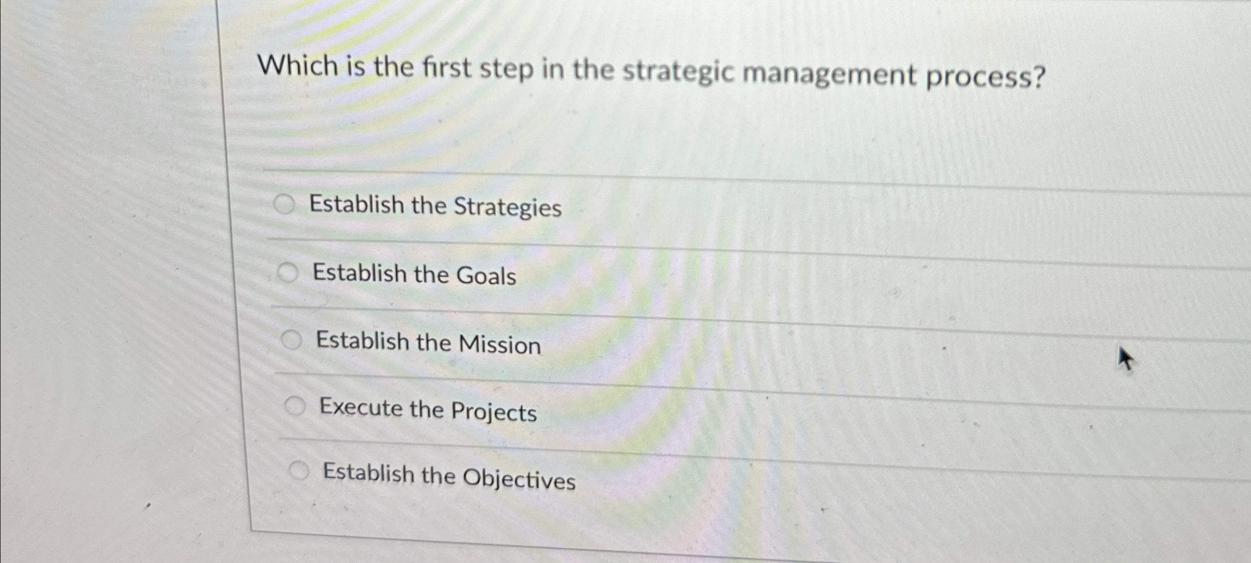 Solved Which is the first step in the strategic management | Chegg.com