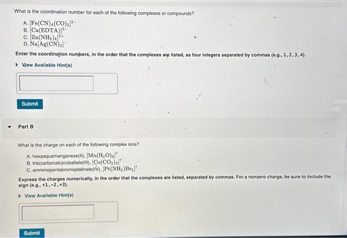 Solved What is the coordination number for each of the | Chegg.com