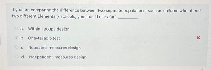 Solved If you are comparing the difference between two | Chegg.com