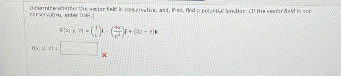 Solved Determine Whether The Vector Field Is Conservative, | Chegg.com