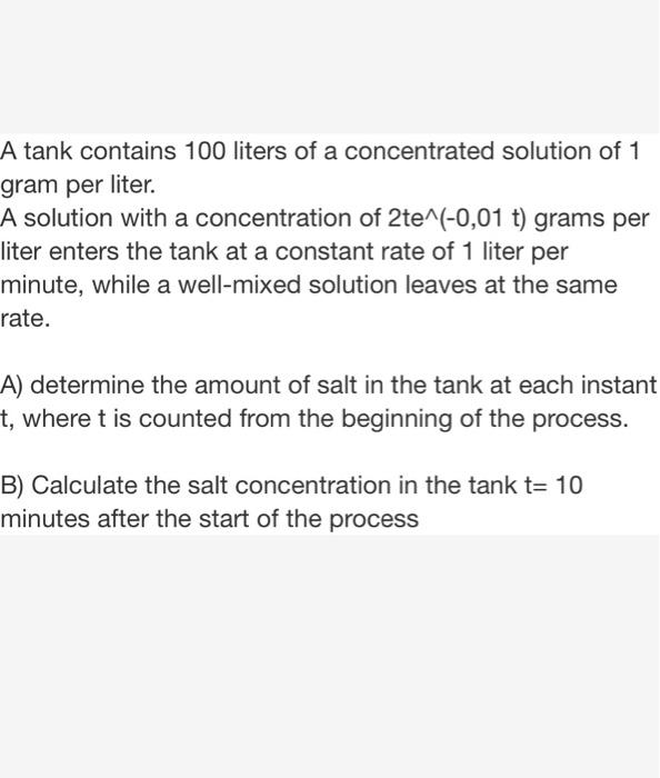 Solved A Tank Contains 100 Liters Of A Concentrated Solution | Chegg.com