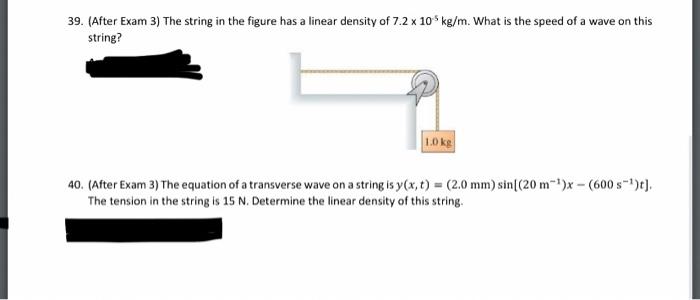 Solved 39. (After Exam 3) The string in the figure has a | Chegg.com