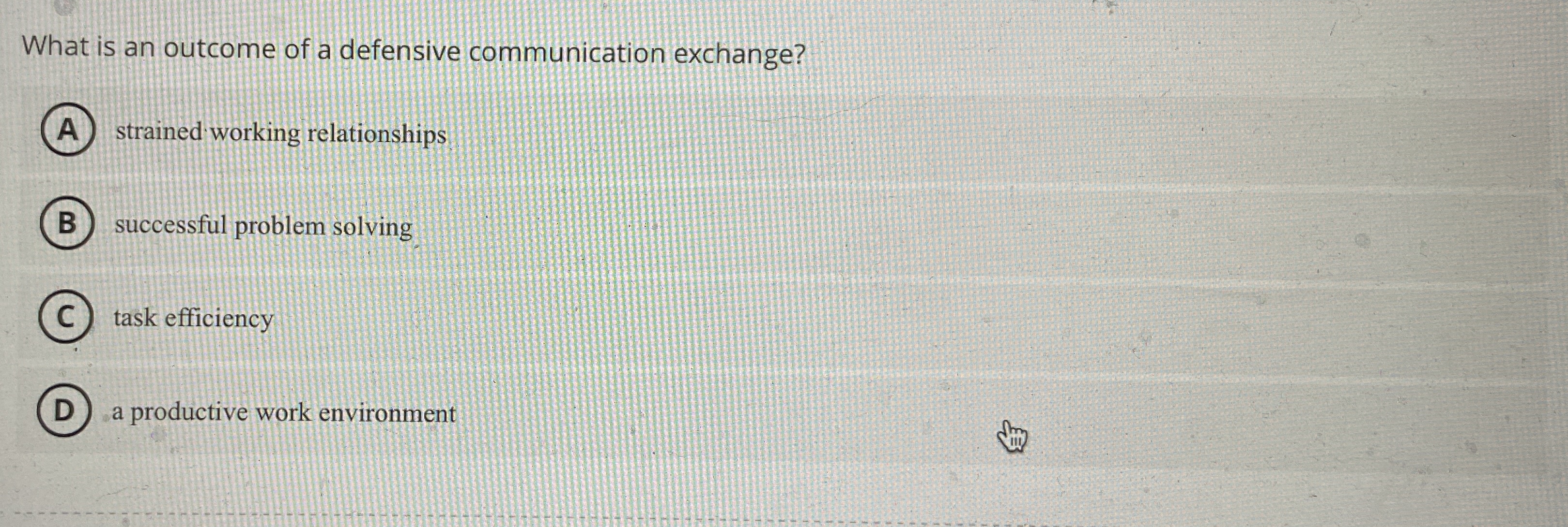 Solved What is an outcome of a defensive communication | Chegg.com